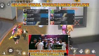 GRAND FINAL TOURNAMEN OFFLINE KARANGANYAR COMEBACK MATCH AKHIR SAMPE JUARA !! SUASANA PANAS POL 🔥