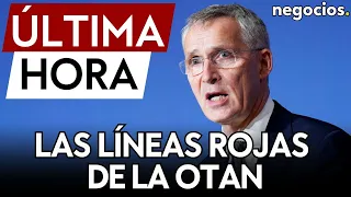 ÚLTIMA HORA | La OTAN traza dos líneas rojas para intervenir directamente en la guerra contra Rusia