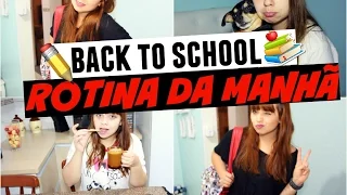 ROTINA DA MANHÃ  VOLTA ÀS AULAS 2016