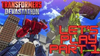 Let's Play: Transformers Devastation - Autobots, Roll Out!