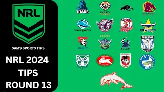 NRL Round 13 tips 2024