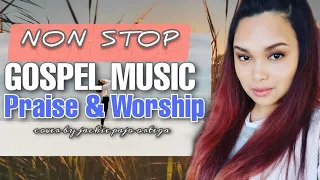 NON STOP GOSPEL MUSIC | PRAISE & WORSHIP