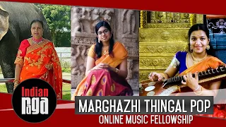 Marghazhi Thingal | Online Music Fellowship