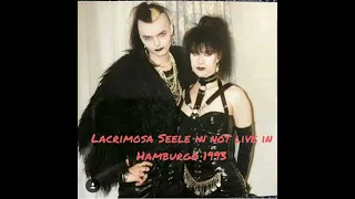 lacrimosa Seele in not live in Hamburgo 1993