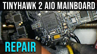 Tinyhawk II AIO Motherboard REPAIR