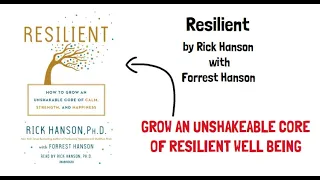 Summary of Resilient - by Rick Hanson with Forrest Hanson