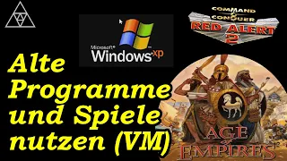 So läuft jedes in die Jahre gekommene Programm/Spiel auch auf deinem Rechner! VM aufsetzen, Tutorial