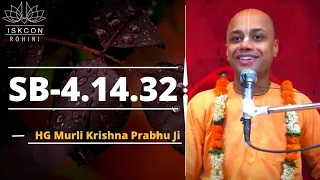 SB-4.14.32 ll By ll HG Murli Krishna Prabhu Ji