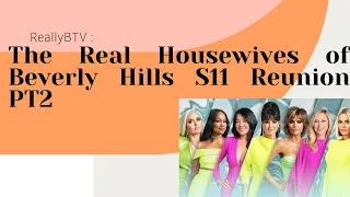 The Real Housewives of Beverly Hills S11 Reunion Pt Live Rant and Review