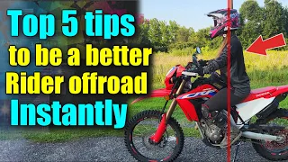 Top 5 Tips to improve your dual sport riding instantly