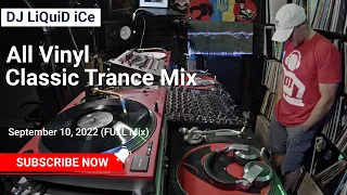 All Vinyl Classic Trance Mix - September 10, 2022 (Full Mix)