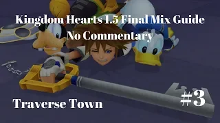 Kingdom Hearts Final Mix 100% Walkthrough - No Commentary - Part 3 - Traverse Town