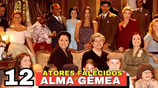 12 ATORES DE ALMA GÊMEA QUE JÁ MORRERAM E DEIXARAM MUITAS SAUDADES