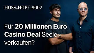 20 Millionen Casino Deal für nur 6 Monate Arbeit? - Hoss und Hopf #92