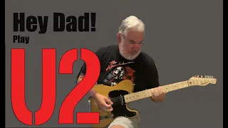 Hey Dad play U2!