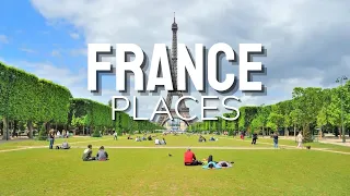 France Top 25 Most Beautiful places to visit