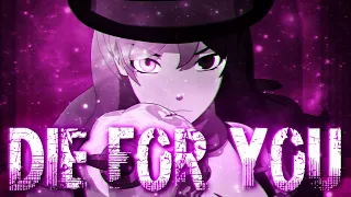 RWBY AMV - Die for you