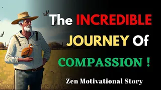 Motivational Zen Story | The Incredible Journey of Compassion