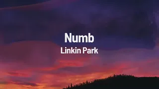 Linkin Park - Numb (Lyrics)