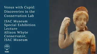 Alison Whyte | Venus With Cupid: Discoveries in the Conservation Lab