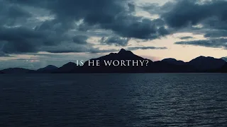 Is He Worthy? - Keith & Kristyn Getty (Official Lyric Video)