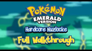 Pokémon Emerald Hardcore Nuzlocke - THE COMPLETE GUIDE