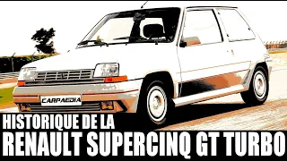 RENAULT SUPERCINQ GT TURBO : TOUT SAVOIR SUR LE MODELE