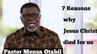 7 Reasons why Jesus Christ died for us II Pastor Mensa Otabil II #crucification  #goodfridaymessage
