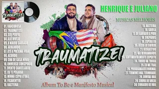 Henrique e Juliano - As Melhores e Músicas Novas 2023 - Músicas Mais Tocadas 2023