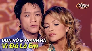 Don Hồ & Thanh Hà - Vì Đó Là Em (Diệu Hương) PBN 65