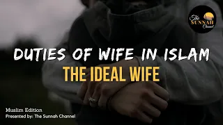 Duties of Wife in islam | The Ideal Wife