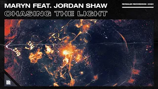 Maryn feat. Jordan Shaw - Chasing The Light