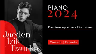 CMIM Piano 2024 - 1ère épreuve | First Round - Jaeden Izik Dzurko