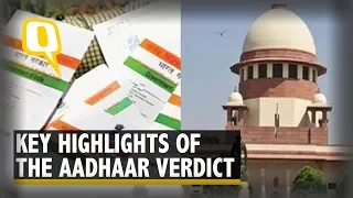 Aadhaar Verdict: The Key Highlights | The Quint