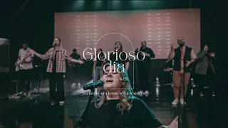 Glorioso Dia (Passion) | Tabernáculo Music