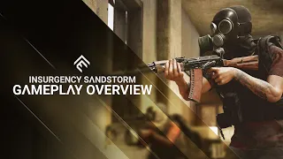 Insurgency: Sandstorm Console - Gameplay Overview Trailer