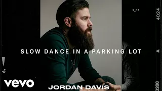 Jordan Davis - Slow Dance In A Parking Lot (Official Audio)