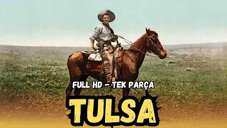 TULSA - 1958 | Kovboy ve Western Filmleri