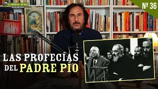 LAS PROFECÍAS AUTÉNTICAS DEL PADRE PÍO