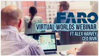 FARO Virtual Worlds Webinar - 11/11/20