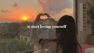 [Playlist] u start loving yourself