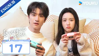 [Everyone Loves Me] EP17 | My Crush Falls for Me at Video Game | Lin Yi/Zhou Ye | YOUKU