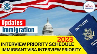 BIG News: INTERVIEW Priority Schedule 2023 By NVC? Immigrant Visa Interview Priority, Backlogs News