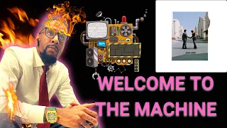 THIS ONE STUMPED ME! | PINK FLOYD🎵 "Welcome To The Machine" Reaction