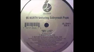 (1995) 95 North feat. Sabrynaah Pope - My Life [95 North Club Mix]