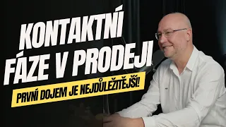 První dojem je nejdůležitější! Kontaktní Fáze v prodeji.