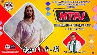 MTPJ GMIM | 31 Okt - 6 Nov 2021 | Efesus 4 : 17 - 32 | GMIM Bukit Moria Rike Manado - Sulut |