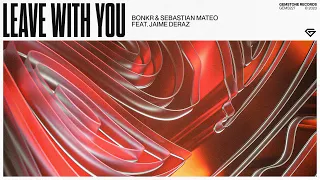 Elias Veer & Sebastian Mateo feat. Jaime Deraz - Leave With You