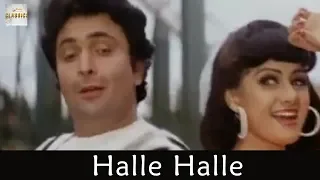 Halle Halle | Full Video Song | Rishi Kapoor, Anil Kapoor, Sridevi