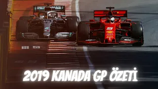 2019 KANADA GP  ÖZETİ SERHAN ACAR'IN ANLATIMIYLA